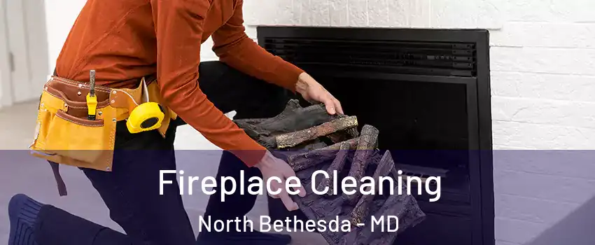  Fireplace Cleaning North Bethesda - MD