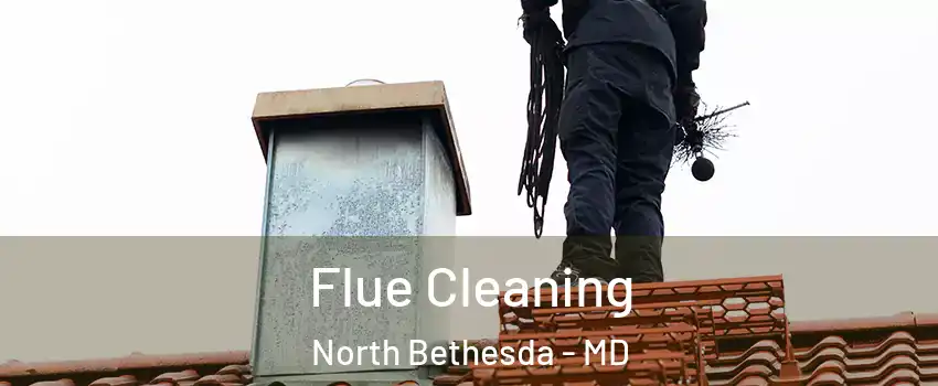  Flue Cleaning North Bethesda - MD