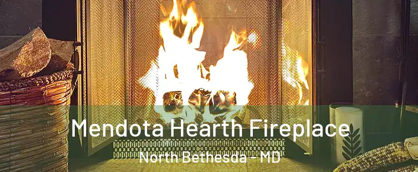  Mendota Hearth Fireplace North Bethesda - MD