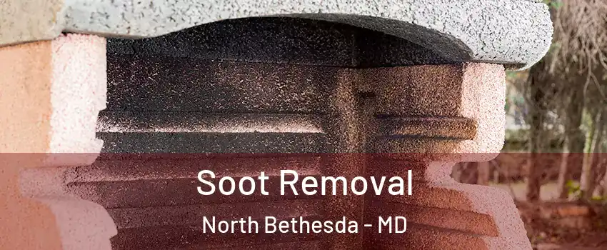 Soot Removal North Bethesda - MD